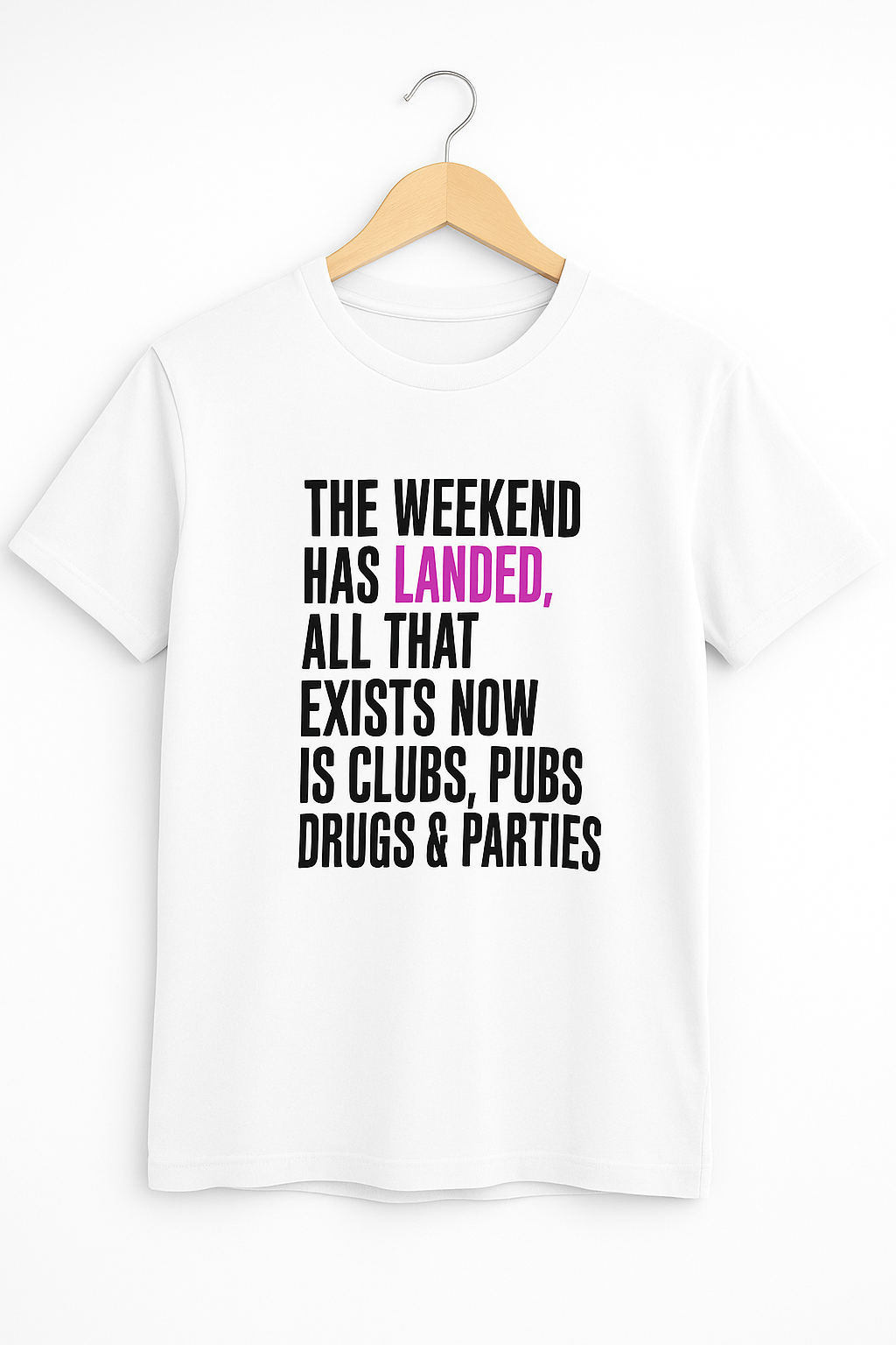 White t-shirt with black text on a white background