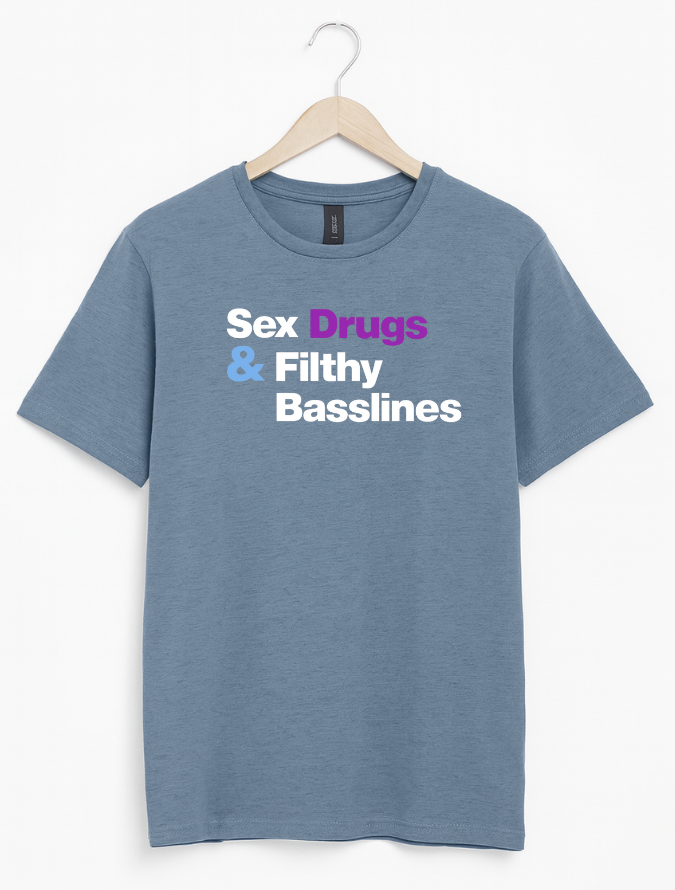 Blue t-shirt with text 'Sex Drugs & Filthy Basslines' on a hanger against a white background