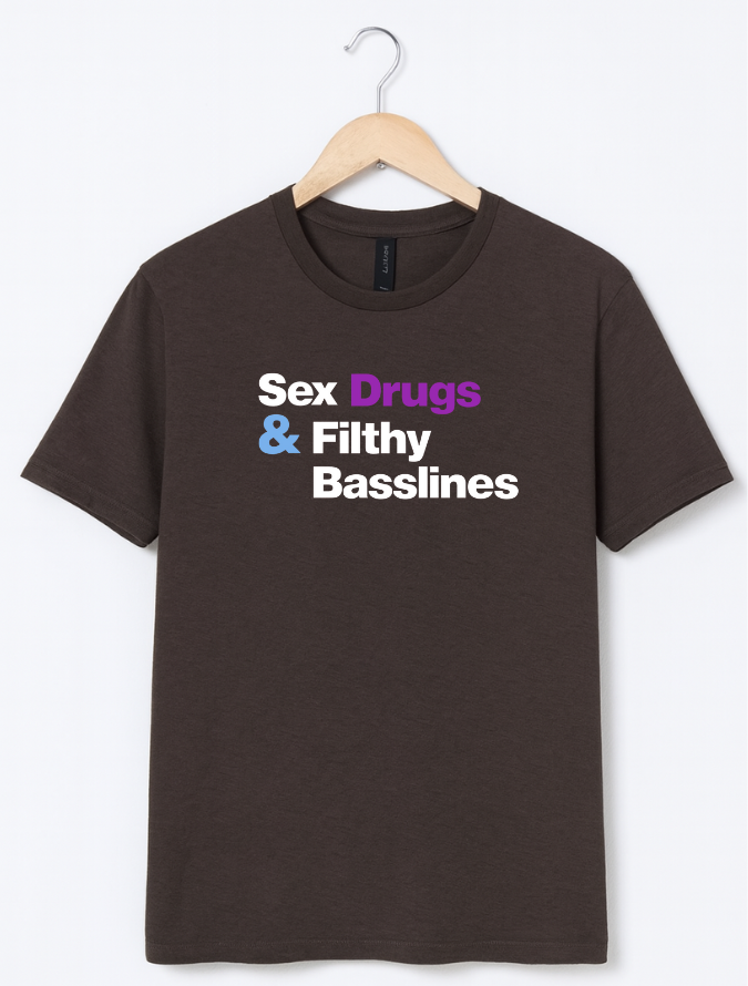 Brown t-shirt with text 'Sex Drugs & Filthy Basslines' on a hanger against a white background