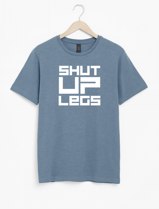 Blue t-shirt with 'SHUT UP LEGS' text on a hanger against a white background