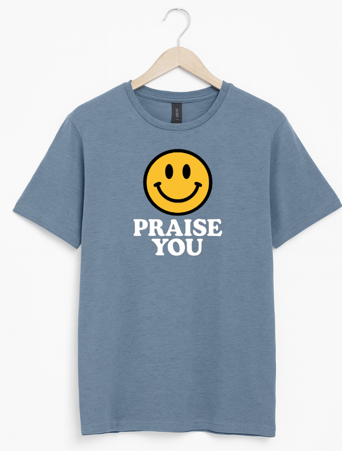 Blue t-shirt with a smiley face and 'PRAISE YOU' text on a white background